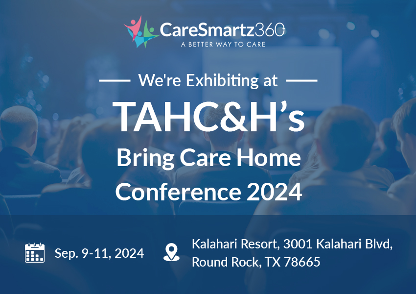 Team CareSmartz360 at TAHC&H’s Bring Care Home Conference 2024