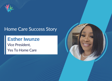 Esther Iwunze Sheds Light on Skillfully Running a Home Care Business