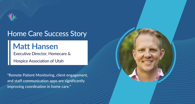 Homecare success story with Matt Hansen