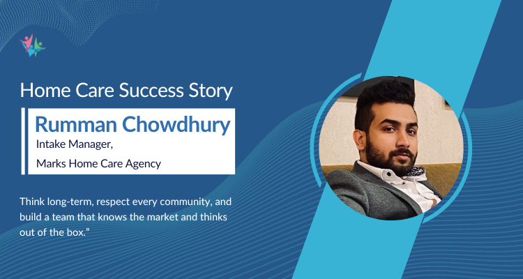 Homecare success story with Rumman Chowdhury